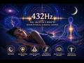 432Hz – Fall Asleep in 5 Minutes • Repair Physical & Mental Damage