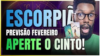 ✨️♏️ ESCORPIÃO FEVEREIRO ● APERTE O CINTO QUE "A CASA VAI CAIR!"