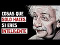 11 Cosas Que SOLO Hacen Las Personas Inteligentes