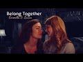 Laura & Carmilla | Belong Together