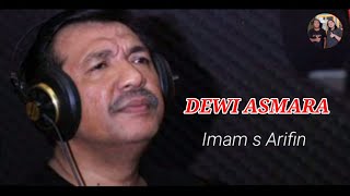 DEWI ASMARA - IMAM S ARIFIN