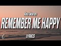 Alex Warren Remember Me Happy Lyrics mp3