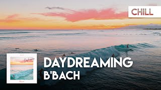 BBach - Daydreaming [SAX HOUSE]