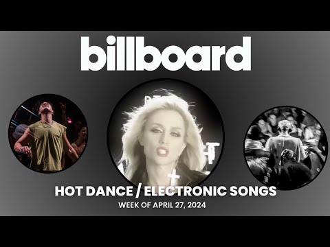 Top 50 Billboard Hot DanceElectronic Songs  Week Of April 27 2024