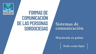 FC// Sistemas de comunicación: Mayúscula en palma con dedo como lápiz.