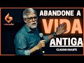 ( PALAVRA MUITO FORTE ) Pastor Claudio Duarte - Tome a decisão de abandona a VIDA antiga | #Vencedor