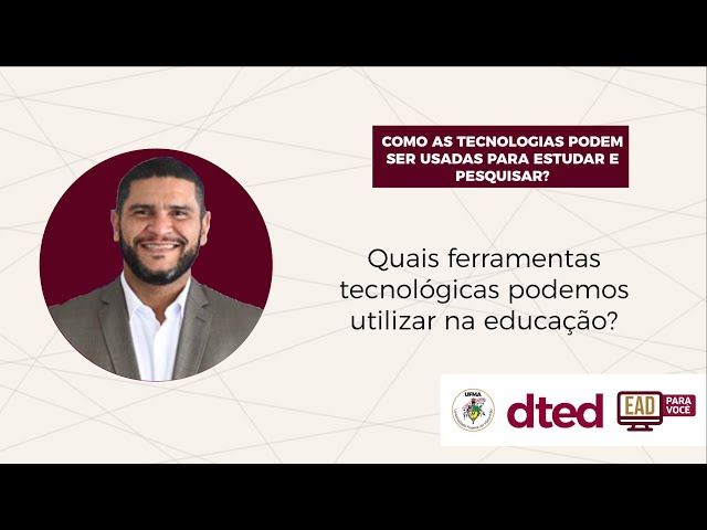 Quais ferramentas tecnológicas podemos utilizar na educação?