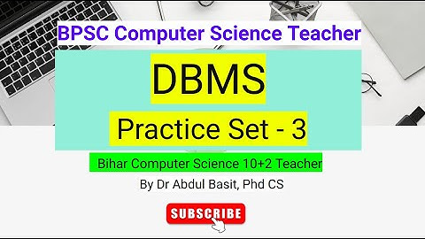 Database Management Systems Practice Set - 3 | BPSC Computer Science Teacher | Stet computer science