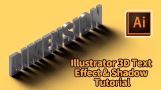 Add Dimension to Your Text: Illustrator 3D Extrude + Shadow Tutorial