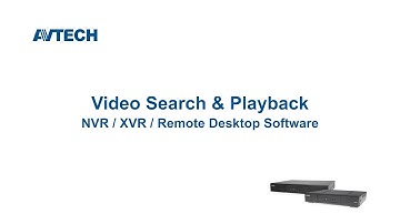 ETU Series: How to playback, backup video and view files (NVR / XVR / Remote Desktop Software)