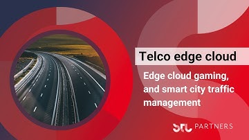 Two telco edge cloud use cases: Edge cloud gaming, and smart city traffic management