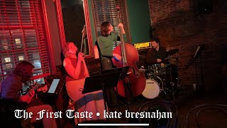 the first taste - kate bresnahan / fiona apple / Live at Bourbon and Branch 02/12/2026