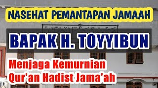 NASEHAT PEMANTAPAN AGAMA OLEH BPK H. TOYIBUN GENERASI PENERUS