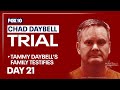 Tammy daybells family testifies  chad daybell murder trial day 21