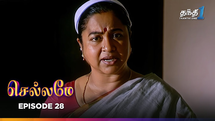 Chellame | Episode 28 | செல்லமே | Thanthi One | 15th June 2024