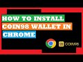 how to install coin98 wallet on google chrome