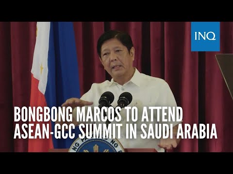 Bongbong Marcos to attend Asean-GCC Summit in Saudi Arabia