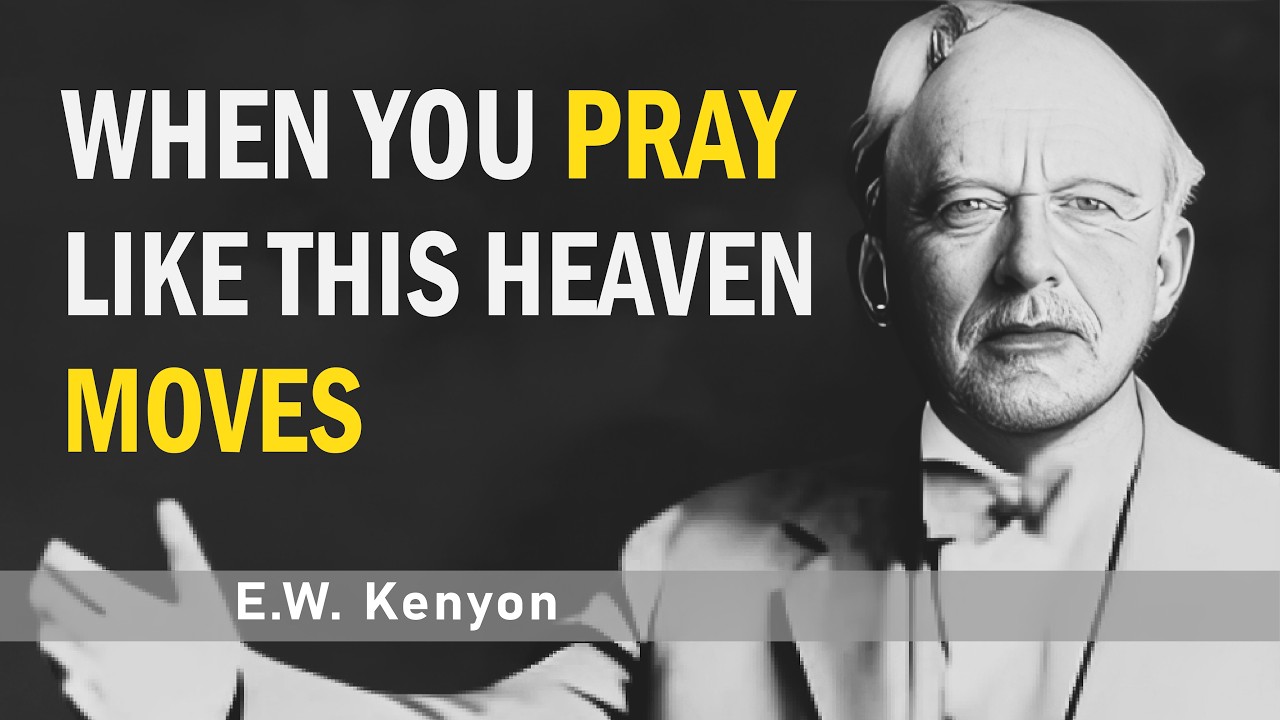 The Secret Power of Prayer Most Christians Ignore | E.W Kenyon Ministry