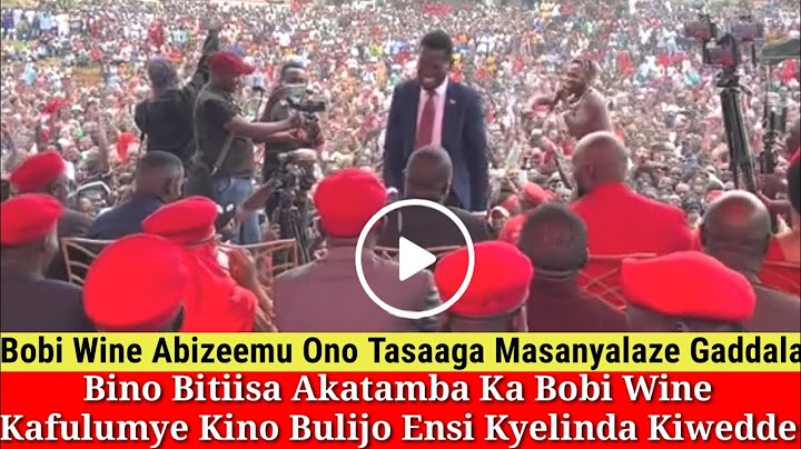 Kino Bulijo Ensi Kyelinda Bobi Wine Akikoze Kiwedde Amasanyalaze Gabayiseemu Bonna