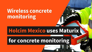 [Interview] Why does Holcim Mexico use Maturix for monitoring concrete?