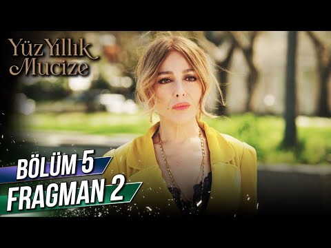 Yüz Yıllık Mucize 5. Bölüm 2. Fragman