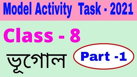Model activity task class 8 geography part 1