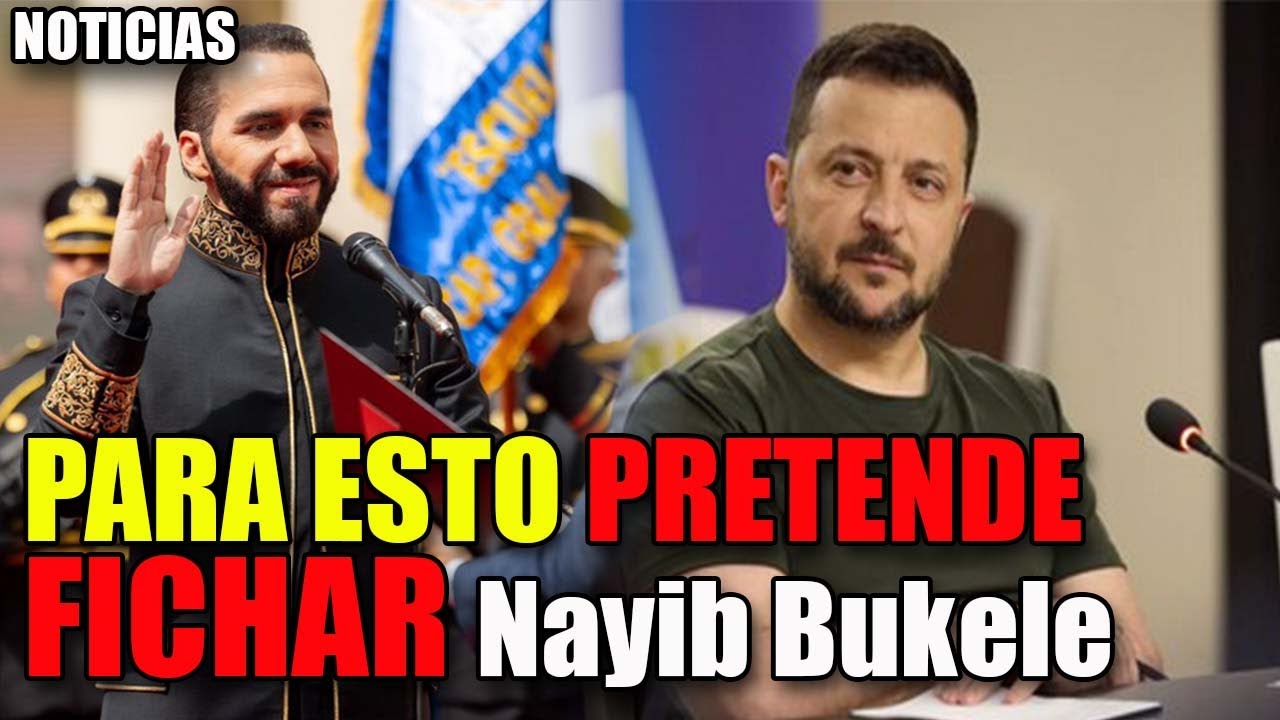 🔴Volodímir Zelenski BUSCA FICHAR A Nayib Bukele ¿LO LOGRARA? - YouTube