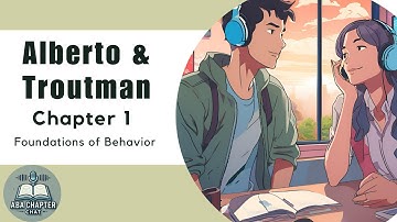 ABA Chapter Chat: Applied Behavior Analysis for Teachers - Chapter 1 | Foundations of Behavior