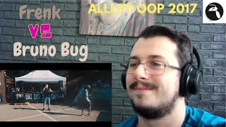 Reazione Alley-OoP! Freestyle Battle 2017 - Ottavi - FRENK vs BRUNO BUG REACTION