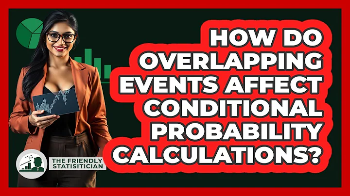 How Do Overlapping Events Affect Conditional Probability Calculations? - The Friendly Statistician