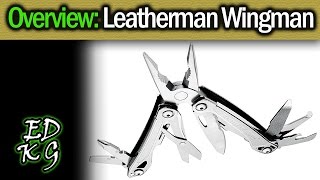 Overview: Leatherman Wingman (entry level full-size multitool excellence)
