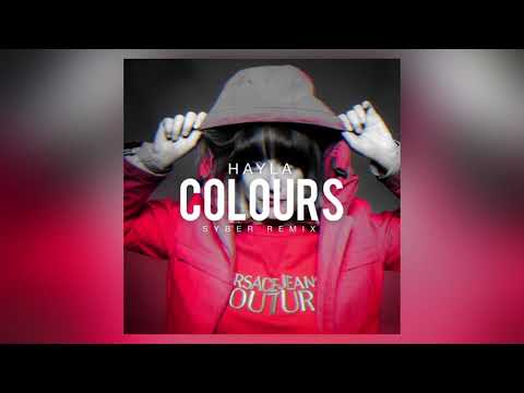 Hayla - Colours (Syber Remix)