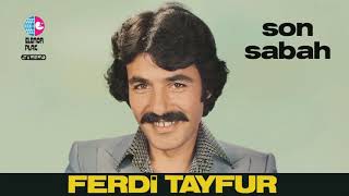 Ferdi Tayfur - Son Sabah Resimi