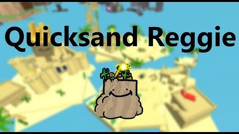 How to get "Quicksand Reggie" FTR