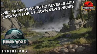JWE3 News: Preview Weekend Recap and New Species Evidence