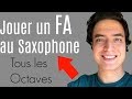 Comment jouer un fa au saxophone 