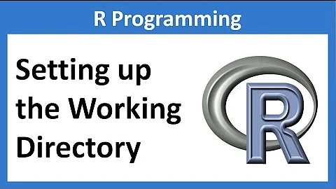 R Programming 5: Setting up the Working Directory