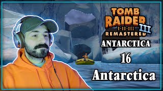 Antarctica | Tomb Raider 3 Remastered | Level 16 | Gameplay Walkthrough [All Secrets & All Pickups]