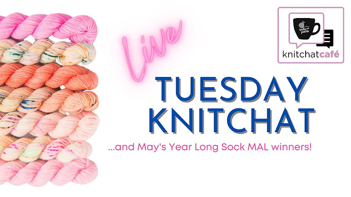 Tuesday KnitChat - June 14, 2022
