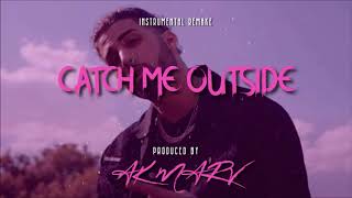 B Young - Catch Me Outside Instrumental (Reprod. By AK Marv)