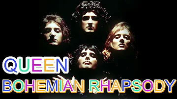 QUEEN - BOHEMIAN RHAPSODY  (REMASTERED)