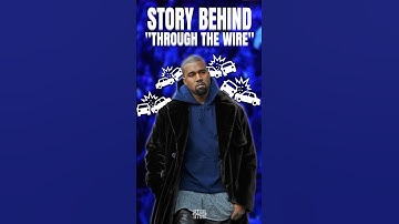 The Story Behind Kanye West’s 