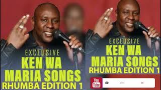 Ken Wa Maria Rhumba Songs Volume 1