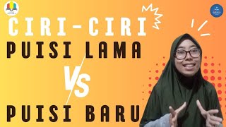 Ciri-Ciri Puisi Lama VS Puisi Baru