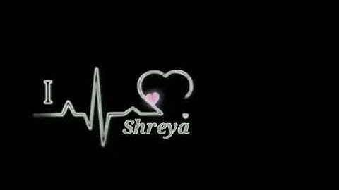 Shreya Name love status