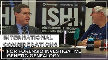 International Considerations for Forensic Investigative Genetic Genealogy