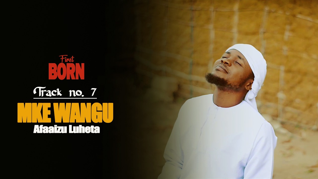 Afaaizu Luheta - Mke Wangu(Official Lyrics Video)Track No.7