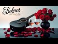 🔴 DIRECTO: Bolero Clásico Sin Parar - Música Para Estudiar y Trabajar