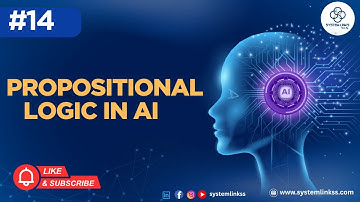 Propositional Logic in AI | Knowledge Representation & Reasoning Explained
