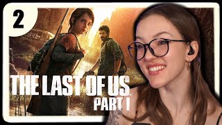 They Call Me Stealthralia ✧ The Last of Us First Playthrough ✧ Part 2